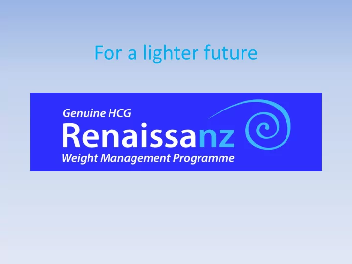 for a lighter future