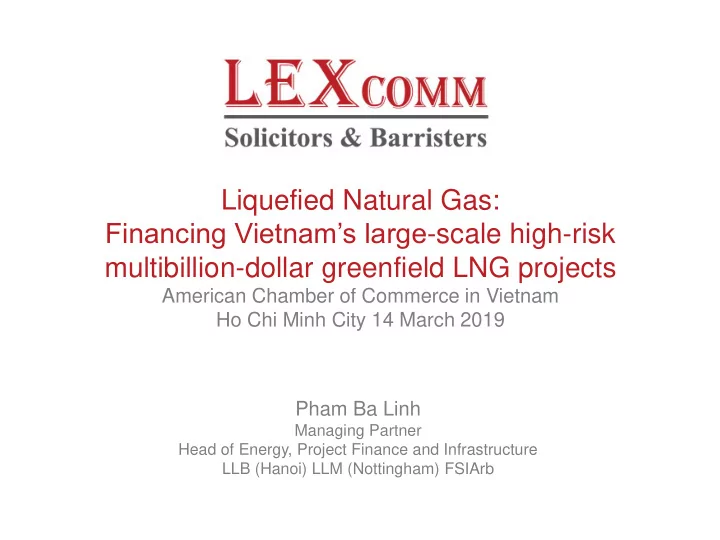 multibillion dollar greenfield lng projects
