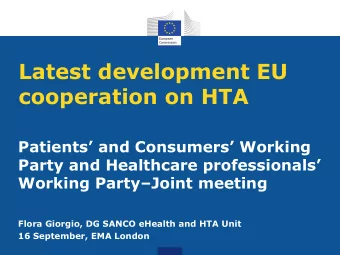 Latest development EU  cooperation on HTA  Patients and Consumers Working  Party and