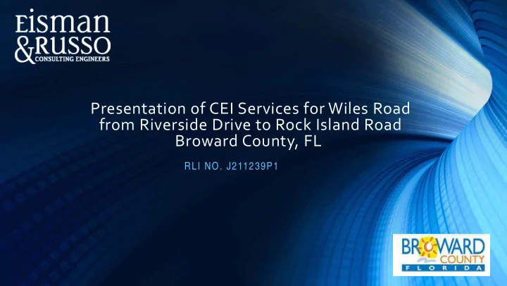 presentation of cei services for wiles road from