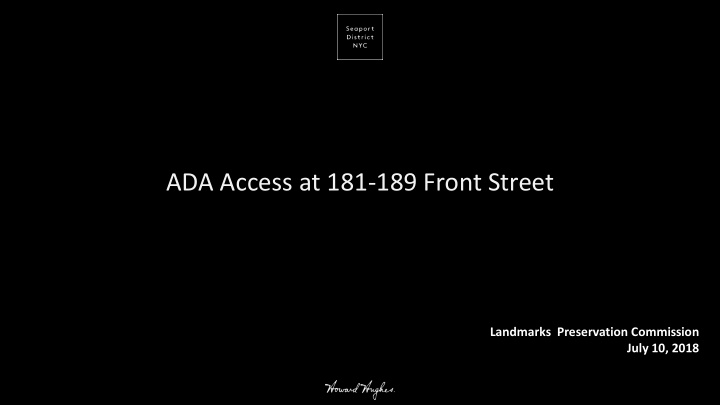 ada access at 181 189 front street