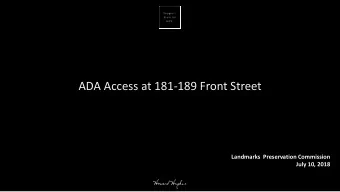 ADA Access at 181-189 Front Street  Landmarks  Preservation Commission  July 10, 2018  District ADA