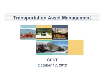 Transportation Asset Management  CDOT  October 17, 2012  Agenda  Commission Retreat Report  Provide