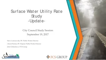 S  urface Water Utility Rate  S  tudy  -Update-  City Council Study Session  September 19, 2017