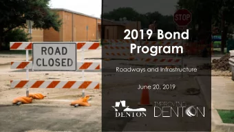 Program  Roadways and Infrastructure  June 20, 2019  Roadways and Infrastructure Needs  Address