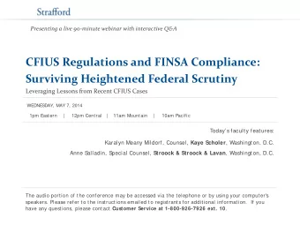 CFIUS Regulations and FINSA Compliance:  Surviving Heightened Federal Scrutiny  Leveraging Lessons
