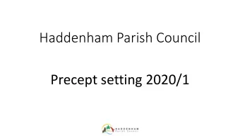 Haddenham Parish Council  Precept setting 2020/1  Council tax calculation  Aylesbury Vale District