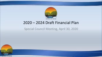 2020  2024 Draft Financial Plan  Special Council Meeting, April 30, 2020  Overview  Financial
