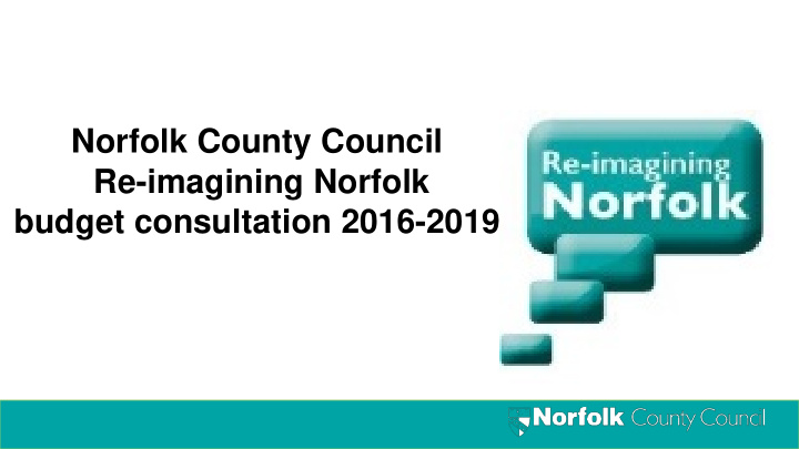 norfolk county council re imagining norfolk budget