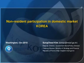 Non-resident participation in domestic market  KOREA  Washington, Oct 2010 SungCheol Kim