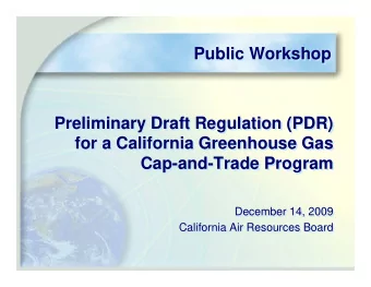 Public Workshop  Public Workshop  Preliminary Draft Regulation (PDR)  Preliminary Draft Regulation