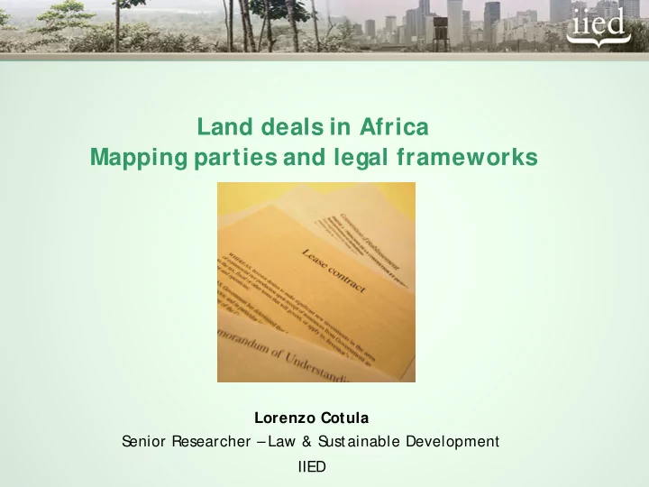 land deals in africa mapping parties and legal frameworks