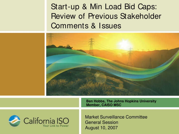start up min load bid caps review of previous stakeholder