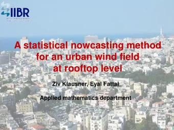 A statistical nowcasting method  for an urban wind field  at rooftop level  Ziv Klausner, Eyal