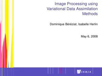 Image Processing using  Variational Data Assimilation  Methods  Dominique B  er  eziat,