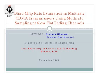 Blind Chip Rate Estimation in Multirate  Blind Chip Rate Estimation in Multirate  CDMA