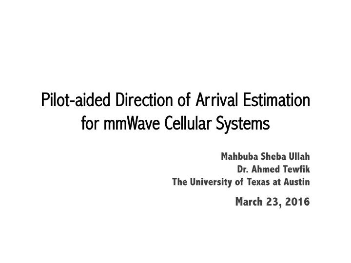 pilot aided d direct ction o of a arrival e estima mation