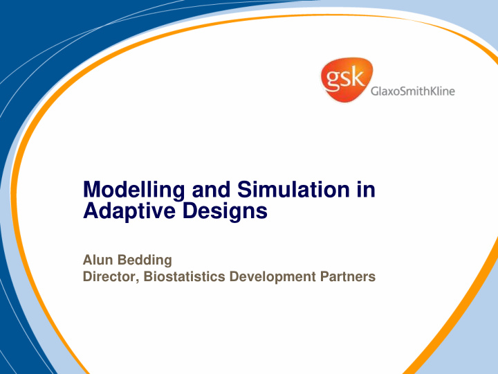 modelling and simulation in adaptive designs