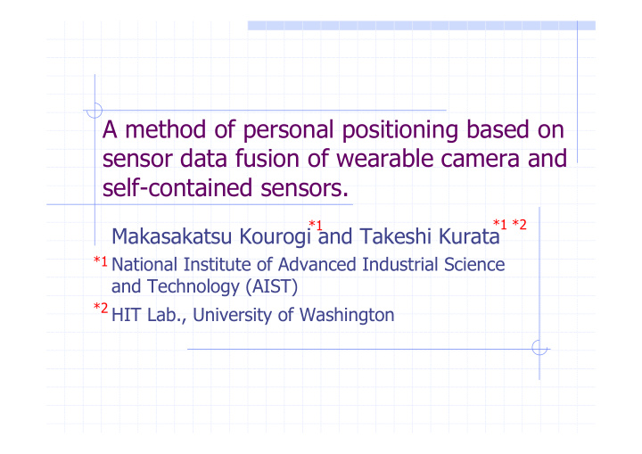 a method of personal positioning based on sensor data