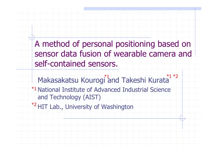 a method of personal positioning based on sensor data