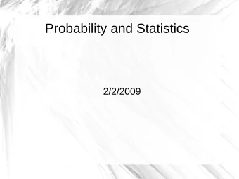 Probability and Statistics  2/2/2009  Opening Discussion  What did we talk about last class?