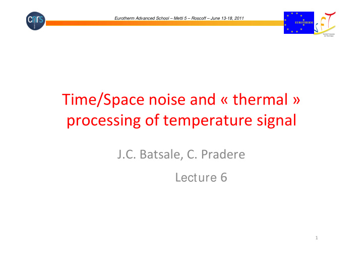 time space noise and thermal processing of temperature