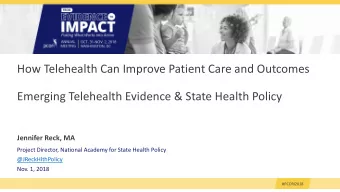 How Telehealth Can Improve Patient Care and Outcomes  Emerging Telehealth Evidence &amp; State