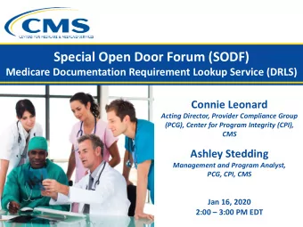 Special Open Door Forum (SODF)  Medicare Documentation Requirement Lookup Service (DRLS)  Connie