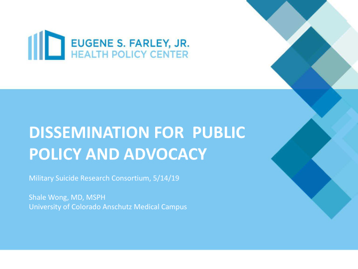 dissemination for public policy and advocacy