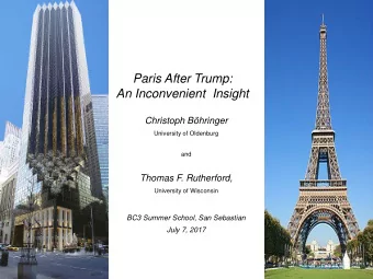 Paris After Trump: An Inconvenient  Insight  Christoph Bhringer  University of Oldenburg  and