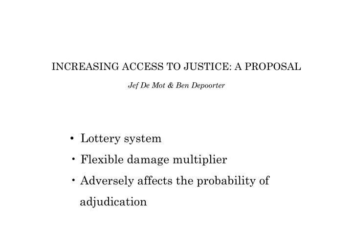 lottery system flexible damage multiplier adversely