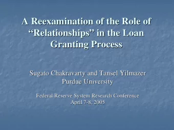 A Reexamination of the Role of  A Reexamination of the Role of  Relationships in the Loan