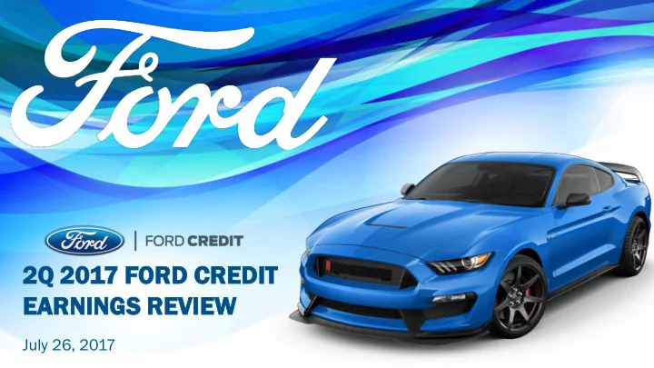 2q 2017 7 ford d credit it