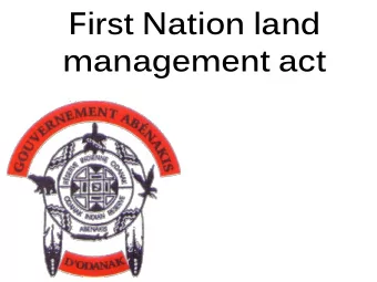 First Nation land  management act  Components of the Framework  Agreement on First  Nation Land