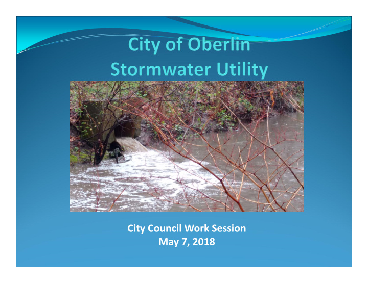 city council work session may 7 2018 stormwater utility