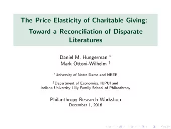 The Price Elasticity of Charitable Giving:  Toward a Reconciliation of Disparate  Literatures