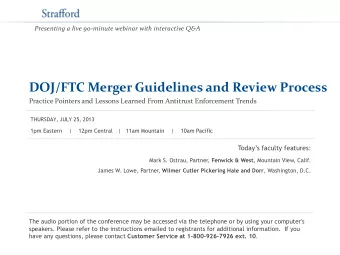 DOJ/FTC Merger Guidelines and Review Process  Practice Pointers and Lessons Learned From Antitrust