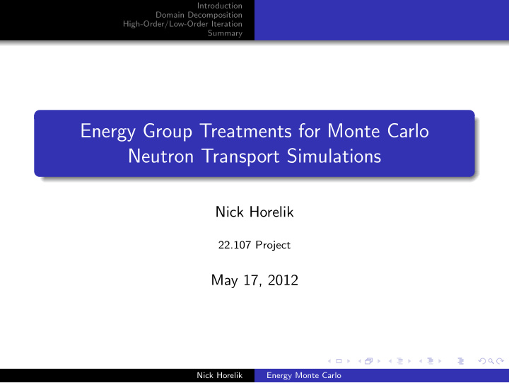 energy group treatments for monte carlo neutron transport