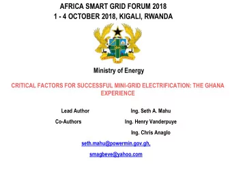 AFRICA SMART GRID FORUM 2018  1 - 4 OCTOBER 2018, KIGALI, RWANDA  Ministry of Energy  CRITICAL