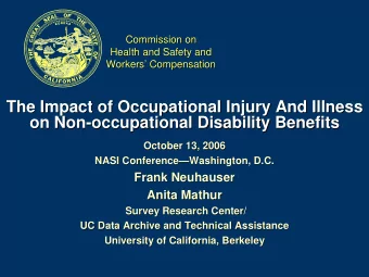 The Impact of Occupational Injury And Illness  The Impact of Occupational Injury And Illness  on