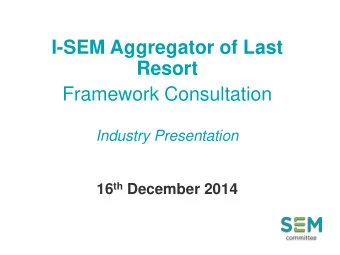 Resort Framework Consultation  Industry Presentation 16 th December 2014 Agenda  Responses to