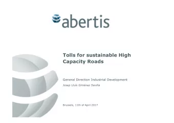 Tolls for sustainable High  Capacity Roads  General Direction Industrial Development  Josep Llus