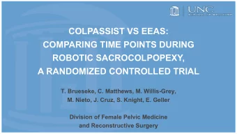 COLPASSIST VS EEAS:  COMPARING TIME POINTS DURING  ROBOTIC SACROCOLPOPEXY,  A RANDOMIZED CONTROLLED