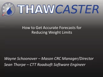 How to Get Accurate Forecasts for  Reducing Weight Limits Wayne Schoonover  Mason CRC
