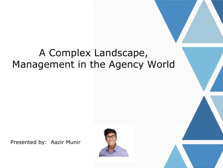 a complex landscape