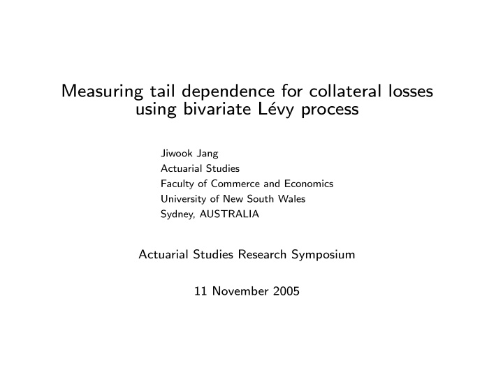 measuring tail dependence for collateral losses using
