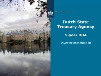 Dutch State  Treasury Agency  5-year DDA  Investor presentation  Presentation outline  Part I