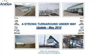 A STRONG TURNAROUND UNDER WAY  Update - May 2015  FT  FTWZs  s | ICD  D | Ra  Rail  il