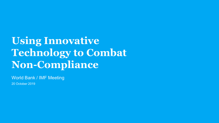 using innovative technology to combat non compliance