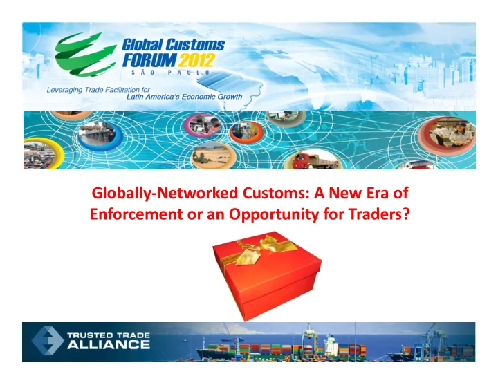 globally networked customs a new era of enforcement or an